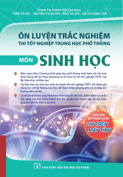 ÔN LUYỆN TRẮC NGHIỆM THI TỐT NGHIỆP THPT MÔN SINH HỌC (Theo Chương trình giáo dục phổ thông 2018)